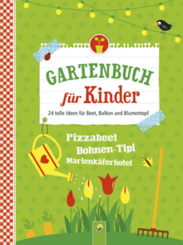 Flora Becker - Gartenbuch f�r Kinder