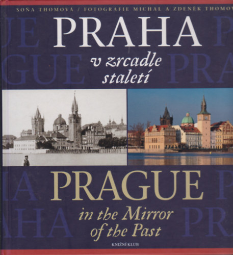 Sona Thomová - Praha v zrcadle staletí - Prague in the Mirror of the Past