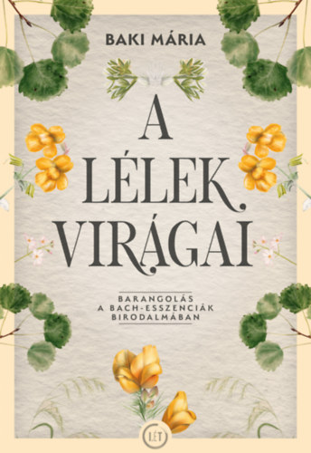 Baki Mária - A lélek virágai