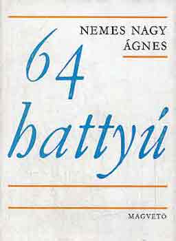 Nemes Nagy Ágnes - 64 hattyú