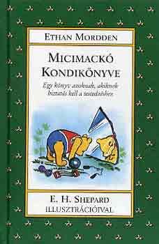 Ethan Mordden - Micimack� kondik�nyve