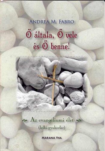 Andrea M. Fabro - � �ltala, � vele �s � benne!