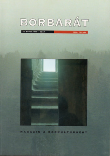 Alkonyi Lszl szerk. - Borbart III. vfolyam 1. szm 1998. tavasz