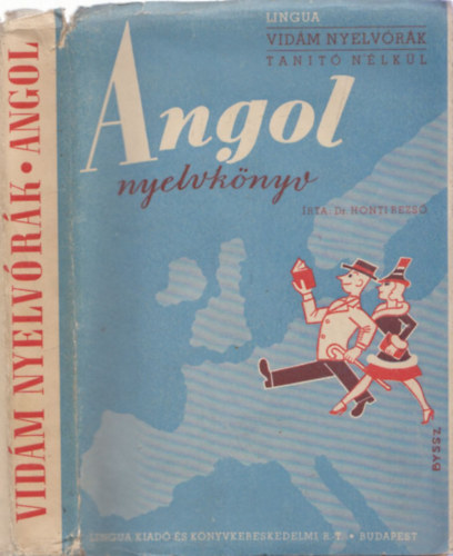 Dr. Honti Rezs - Angol nyelvknyv - Vidm nyelvrk tant nlkl