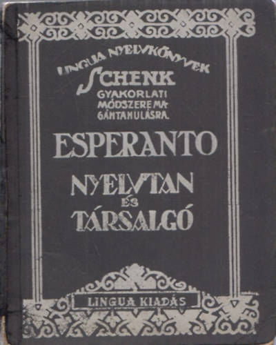 Tieder Zsigmond - Eszperant nyelvtan s trsalg (Esperanto)