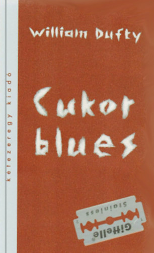 William Dufty - Cukor blues