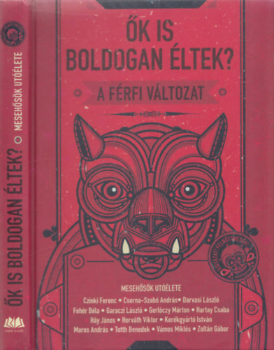 Szederknyi Olga - k is boldogan ltek? (Mesehsk utlete)- A frfi vltozat (6x alrt)