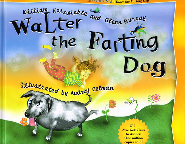 William Kotzwinkle; Glenn Murray - Walter the Farting Dog