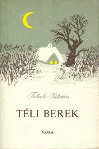 Fekete István - Téli berek