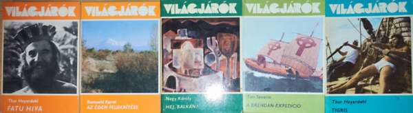 Roumald Karas, Thor Heyerdahl, Tim Severin, Nagy Károly - 5db mű a Világjárók sorozatból - Roumald Karas-Az éden felderítése, Thor Heyerdahl-Fatu Hiva, Tigris, Tim Severin-A Berendan-expedíció, Nagy Károly-Hej, Balkán!