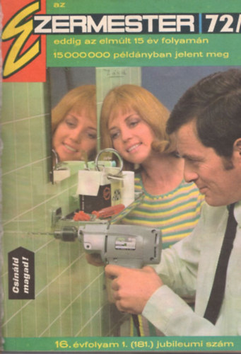 Szcs Jzsef  (fszerk.) - Ezermester 1972-1973 ( 2 teljes vfolyam egybektve )