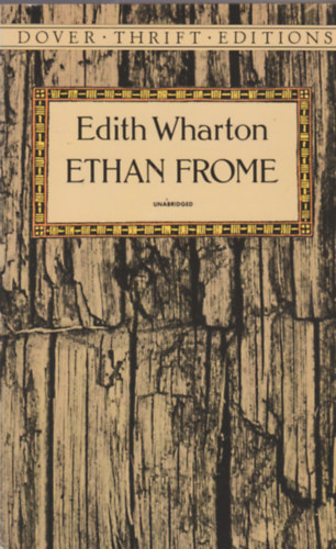 Edith Wharton - Ethan Frome