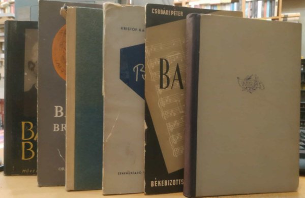 Csob�di P�ter, Krist�f K�roly, Bart�k B�la, Lampert Vera , Dem�ny J�nos Sz�kely J�lia (szerk.) - 6 db Bart�k B�la: Bart�k tan�r �r; Bart�k; Besz�lget�sek Bart�k B�l�val; �n�letrajz - �r�sok a zen�r�l; Bart�k Brevi�rium; Bart�k B�la levelei