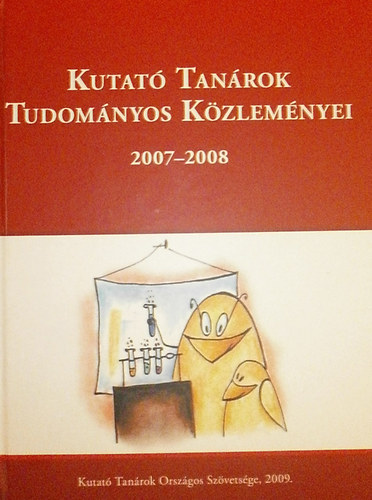 Kiss Gbor  (szerk.) - Kutat Tanrok Tudomnyos Kzlemnyei 2007-2008