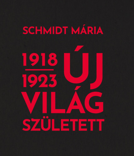 Schmidt Mria - j vilg szletett 1918-1923