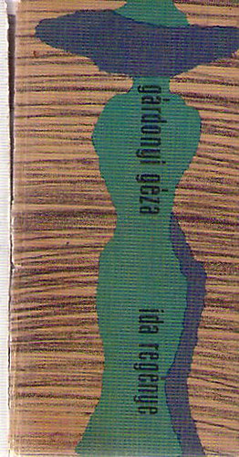 G�rdonyi G�za - Ida reg�nye (A h�bor� el�tt val� id�b�l)