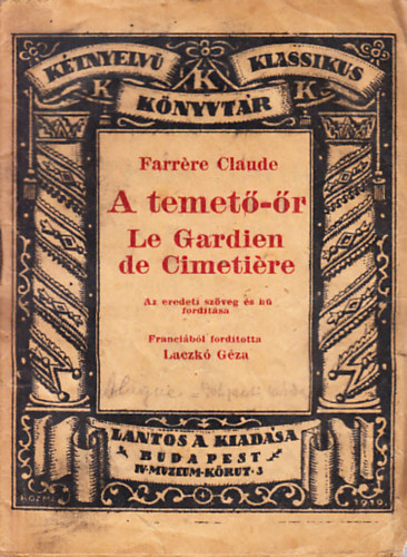 Farrre Claude - A temet-r / Le Gardien de Cimetire (Ktnyelv klasszikus knyvtr 28.)- magyar-francia tkrfordts