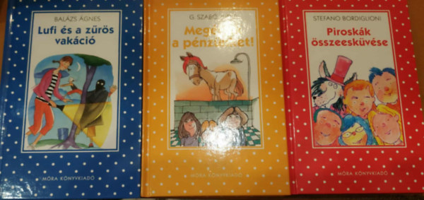 Balázs Ágnes, Stefano Bordiglioni G. Szabó Judit - 3 db Pöttyös könyvek: Lufi és a zűrös vakáció + Megérjük a pénzünket! + Piroskák összeesküvése