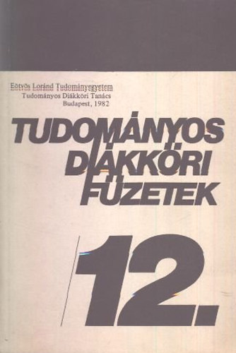 Nagy Mikl�s  (szerk.) - Tanulm�nyok a b�lcs�szettudom�ny k�r�b�l (Tudom�nyos di�kk�ri f�zetek 12.)