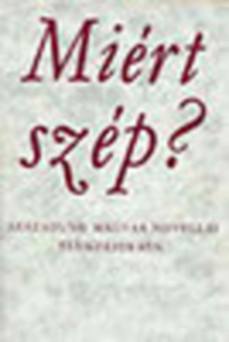 Gondolat Kiad� - Mi�rt sz�p?