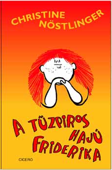 Christine N�stlinger - A t�zpiros haj� Friderika