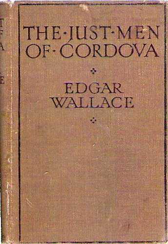 Edgard Wallace - The Just Men Of Cordova