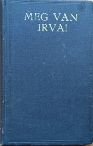 Tthfalusi Jzsef - Meg van rva!