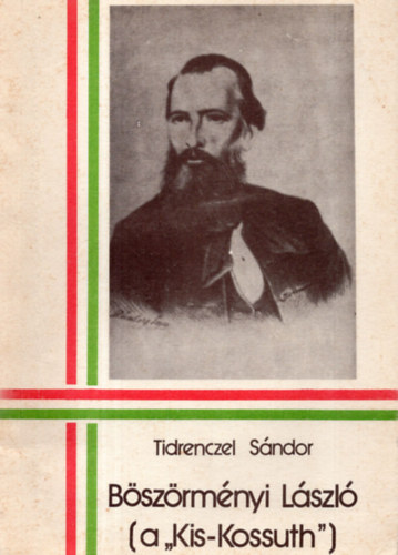 Tidrenczel S�ndor - B�sz�rm�nyi L�szl� (a "Kis-Kossuth")