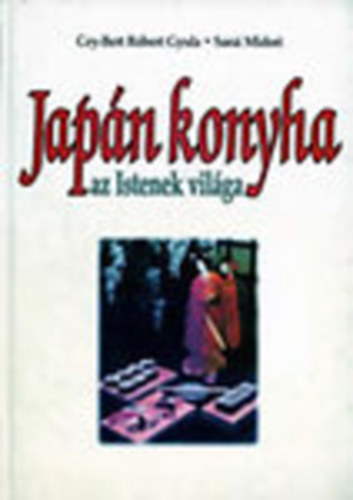 Sarai-Cey-Bert Rbert - Japn konyha