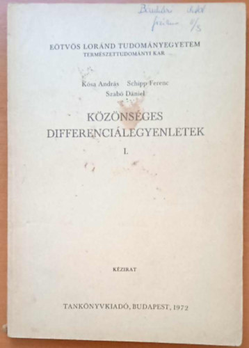 Ksa Andrs; Schipp Ferenc; Szab Dniel - Kznsges differencilegyenletek I.