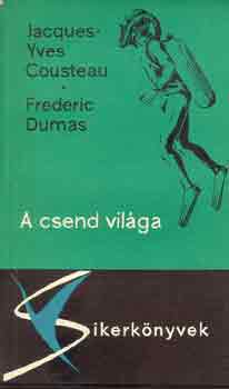 J.Y.-Dumas, F. Cousteau - A csend vil�ga