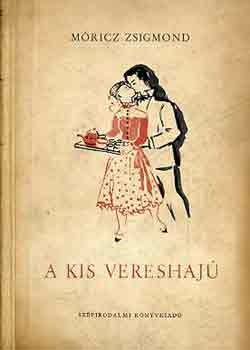 Móricz Zsigmond - A kis vereshajú