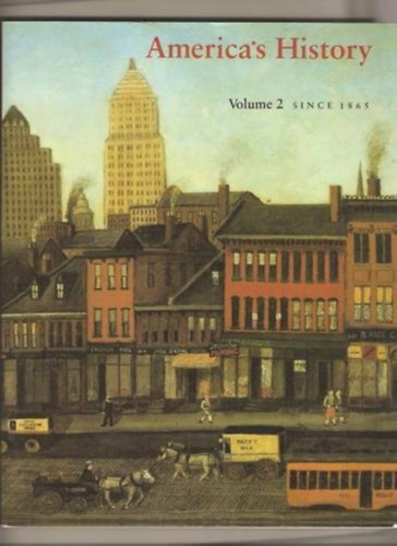 America's History, Volume 2: since 1865