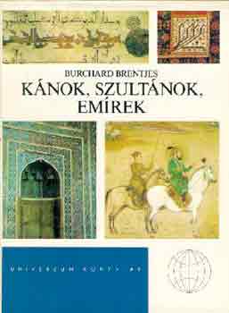 Burchard Brentjes - Knok, szultnok, emrek