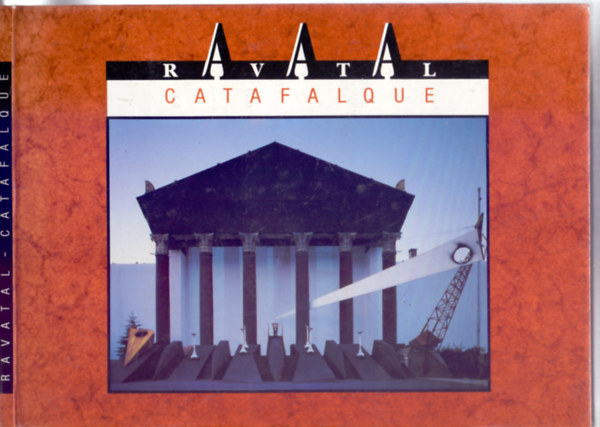 Szerkeszt�:  Bachman G�bor - Rajk L�szl� - Petern�k Mikl�s - Ravatal - Catafalque (Magyar-angol)