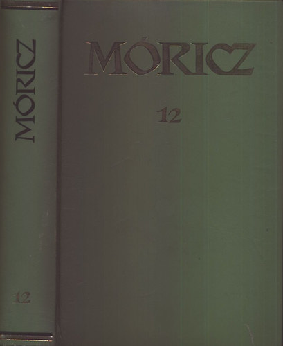 M�ricz Zsigmond - M�ricz Zsigmond reg�nyei �s elbesz�l�sei 12. (sz�mozott)