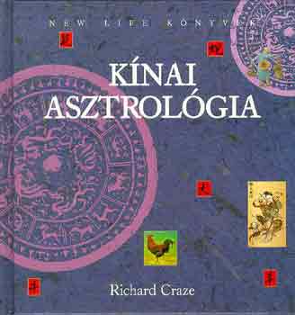 Richard Craze - K�nai asztrol�gia