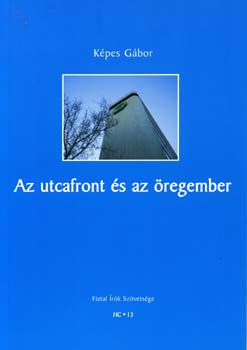 Kpes Gbor - Az utcafront s az regember