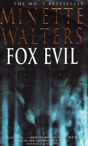 Minette Walters - Fox Evil
