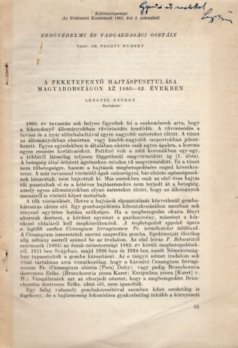Lengyel Gy�rgy - A feketefeny� hajt�spusztul�sa Magyarorsz�gon az 1960-62. �vekben - K�l�nlenyomat- dedik�lt