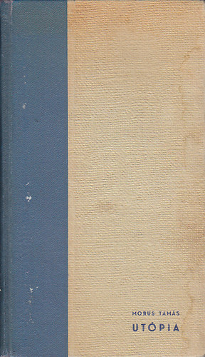 Morus Tam�s - Ut�pia