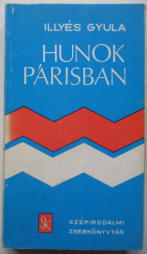 Illy�s Gyula - Hunok P�risban