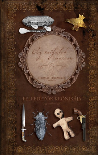 Thomas Thiemeyer - Felfedez�k kr�nik�ja - Az es�fal�k v�rosa