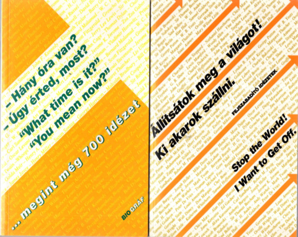 Salamon Gbor -Zalotay Melinda - 2 db humoros knyv ( egytt ) 1. lltsgok meg a vilgot ! Ki akarok szllni, 2. Hny ra van? - gy rted, most?
