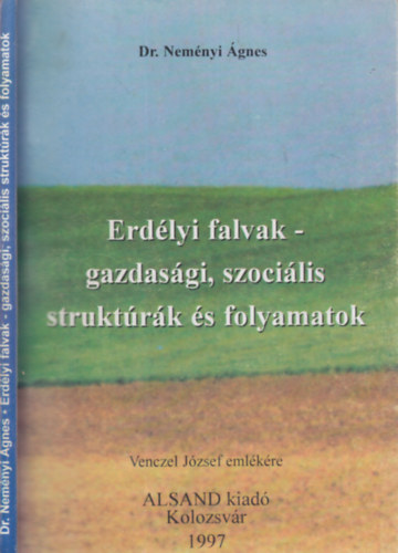 Dr. Nemnyi gnes - Erdlyi falvak- gazdasgi, szocilis struktrk s folyamatok