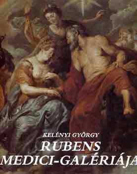 Kelnyi Gyrgy - Rubens Medici-galrija