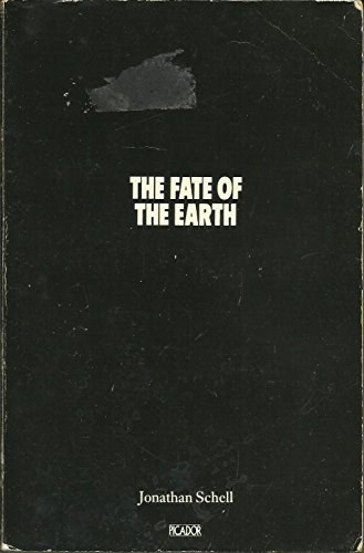 Jonathan Schell - The fate of the Earth (A Fld sorsa) ANGOL NYELVEN
