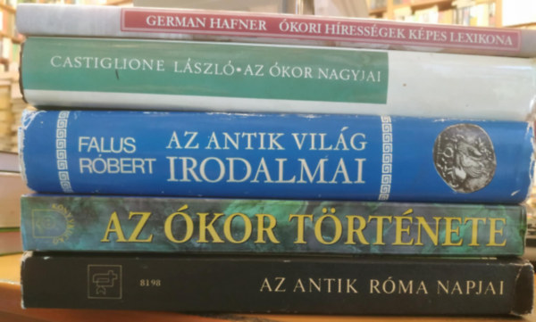 Dr. Guly�s Istv�nn�, Falus R�bert, Castiglione L�szl�, German Hafner M�rki S�ndor - 5 db �kor: Az antik R�ma napjai; Az �kor t�rt�nete (Tur�niak, s�miek, �ri�k, maked�nok, g�r�g�k �s r�maiak); Az antik vil�g irodalmai; Az �kor nagyjai; �kori h�ress�gek k�pes lexikona
