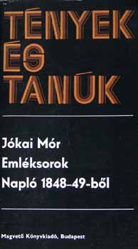 Jkai Mr - Emlksorok. Napl 1848-49-bl
