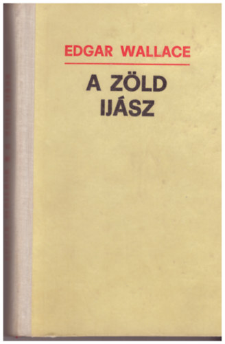 Edgar Wallace - A zld jsz